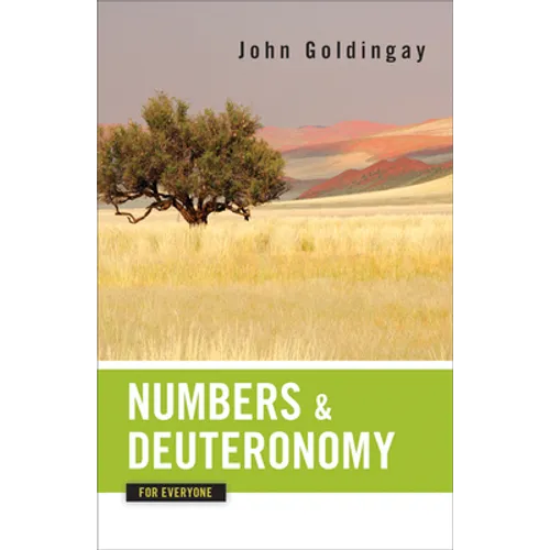 Numbers and Deuteronomy for Everyone