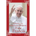 Advent and Christmas Wisdom from Pope Francis