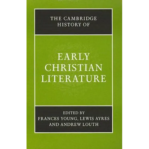 The Cambridge History of Early Christian Literature