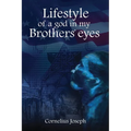 Lifestyle of a god in my Brothers' eyes