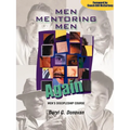 Men Mentoring Men Again: Men's Discipleship Course, an Interactive One-On-One or Small Group Christian Growth Manual for Men