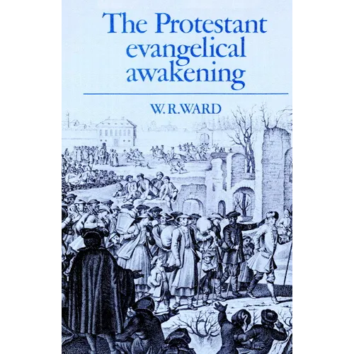 The Protestant Evangelical Awakening