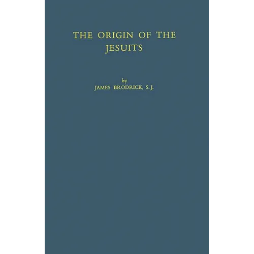 The Origin of the Jesuits