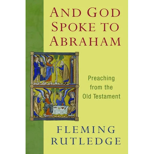 And God Spoke to Abraham: Preaching from the Old Testament