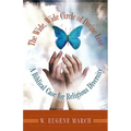 The Wide, Wide Circle of Divine Love: A Biblical Case for Religious Diversity