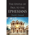 The Epistle of Paul to the Ephesians