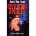 Revelation Revealed: A Verse-By-Verse Study