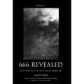 666 Revealed: Book I
