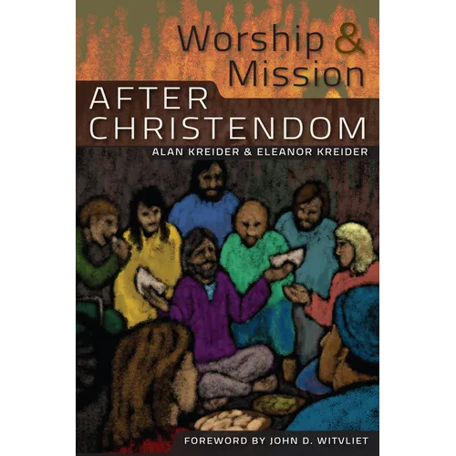 Worship and Mission After Christendom