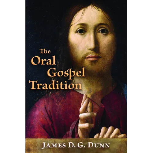 The Oral Gospel Tradition