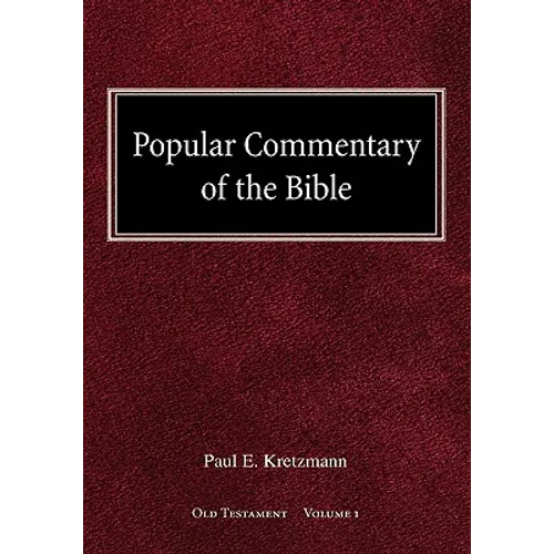 Popular Commentary of the Bible Old Testament Volume 1