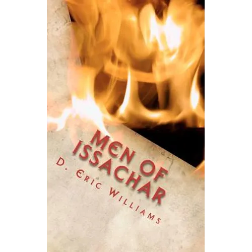 Men Of Issachar: Understand The Times Know What To Do