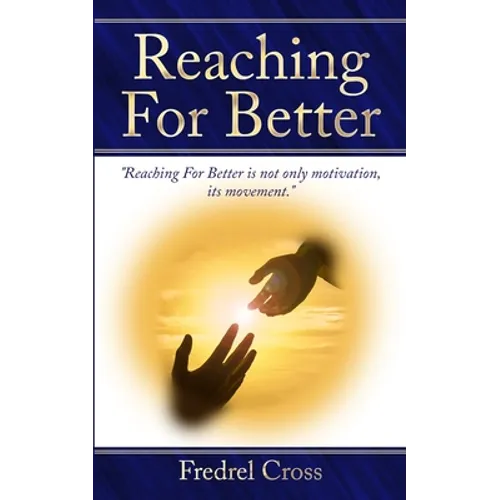 Reaching For Better