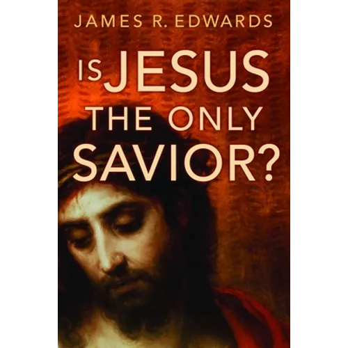 Is Jesus the Only Savior?