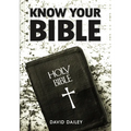 Know Your Bible: All 66 Books of the Bible Summarized and Explained