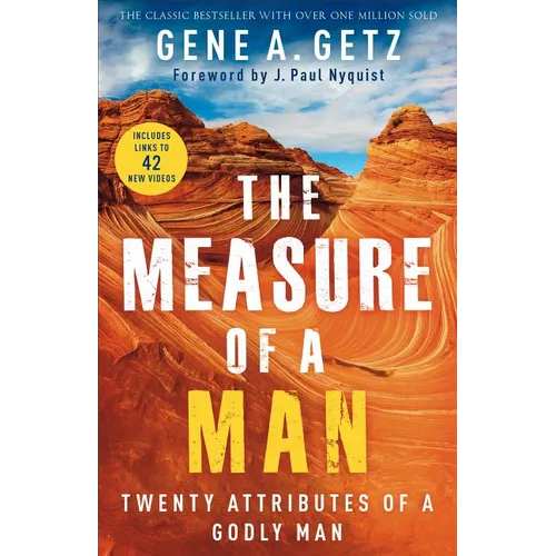 The Measure of a Man: Twenty Attributes of a Godly Man