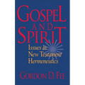 Gospel and Spirit: Issues in New Testament Hermeneutics