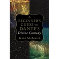 A Beginner's Guide to Dante's Divine Comedy