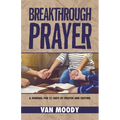 Breakthrough Prayer: A Journal for 21 Days of Prayer and Fasting