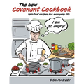 The New Covenant Cookbook: Spiritual recipes for everyday life