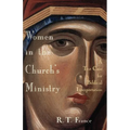 Women in the Church's Ministry: A Test Case for Biblical Hermeneutics