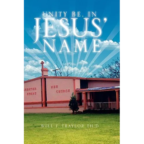 Unity be, In Jesus' Name