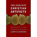 The Earliest Christian Artifacts: Manuscripts and Christian Origins