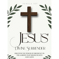 Jesus' Divine Surrender