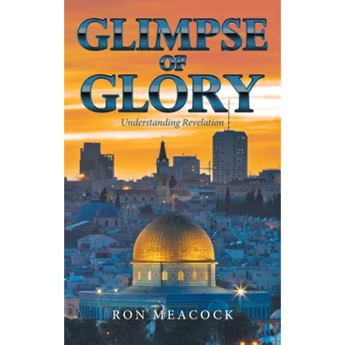 Glimpse of Glory: Understanding Revelation