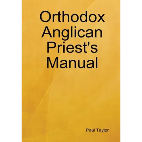 Orthodox Anglican Priest's Manual