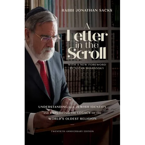 A Letter in the Scroll: Understanding Our Jewish Identity and Exploring the Legacy of the World's Oldest Religion
