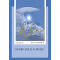 The New Wine: Volume III The Veil Rent