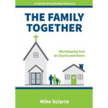 The Family Together: Worshipping God at Church and Home