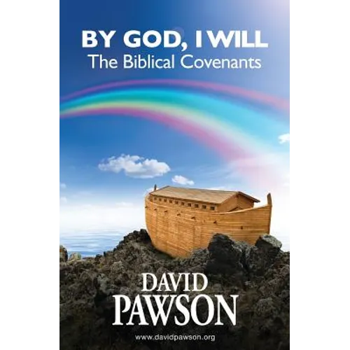 By God, I Will: The Biblical Covenants