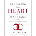 Preparing Your Heart for Marriage: Devotions for Engaged Couples (a 30-Day Devotional)