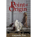 Point of Origin: Book Three