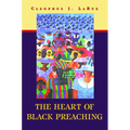 The Heart of Black Preaching