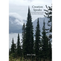 Creation Speaks: Devotions Based on God's First Book of Revelation