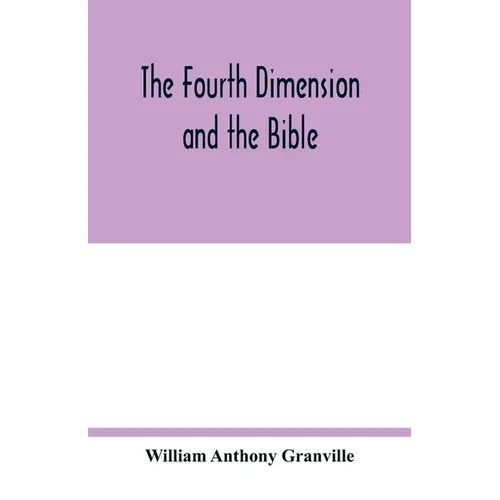The fourth dimension and the Bible