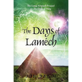The Days of Lamech: The Long-Awaited Prequel to the Days of Peleg