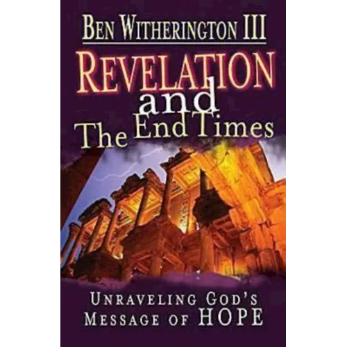 Revelation and the End Times Participant's Guide: Unraveling Gods Message of Hope