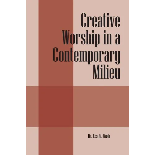 Creative Worship in a Contemporary Milieu
