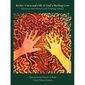 Reiki: Universal Gift of God's Healing Love Advanced and Master Level Training Manual