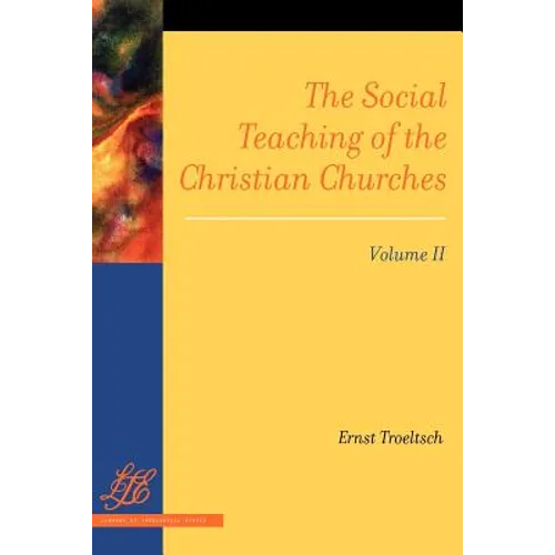 The Social Teaching of the Christian Churches Vol 2