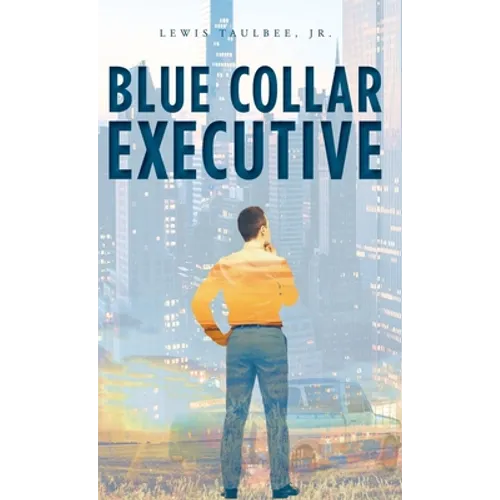 Blue Collar Executive