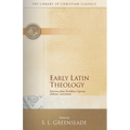 Early Latin Theology: Selections from Tertullian, Cyprian, Ambrose, and Jerome