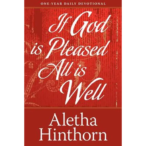 If God Is Pleased, All Is Well
