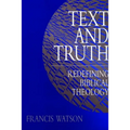 Text and Truth: Redefining Biblical Theology