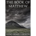 The Book of Matthew (KJV) (Large Print) (The New Testament)