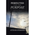 Perfected for the Purpose: The Lesson Is Not Always and Only Mine